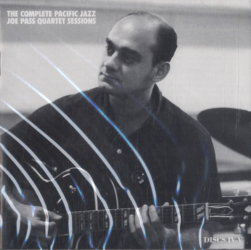 Joe Pass The Complete Pacific Jazz Joe Pass Quartet Sessions